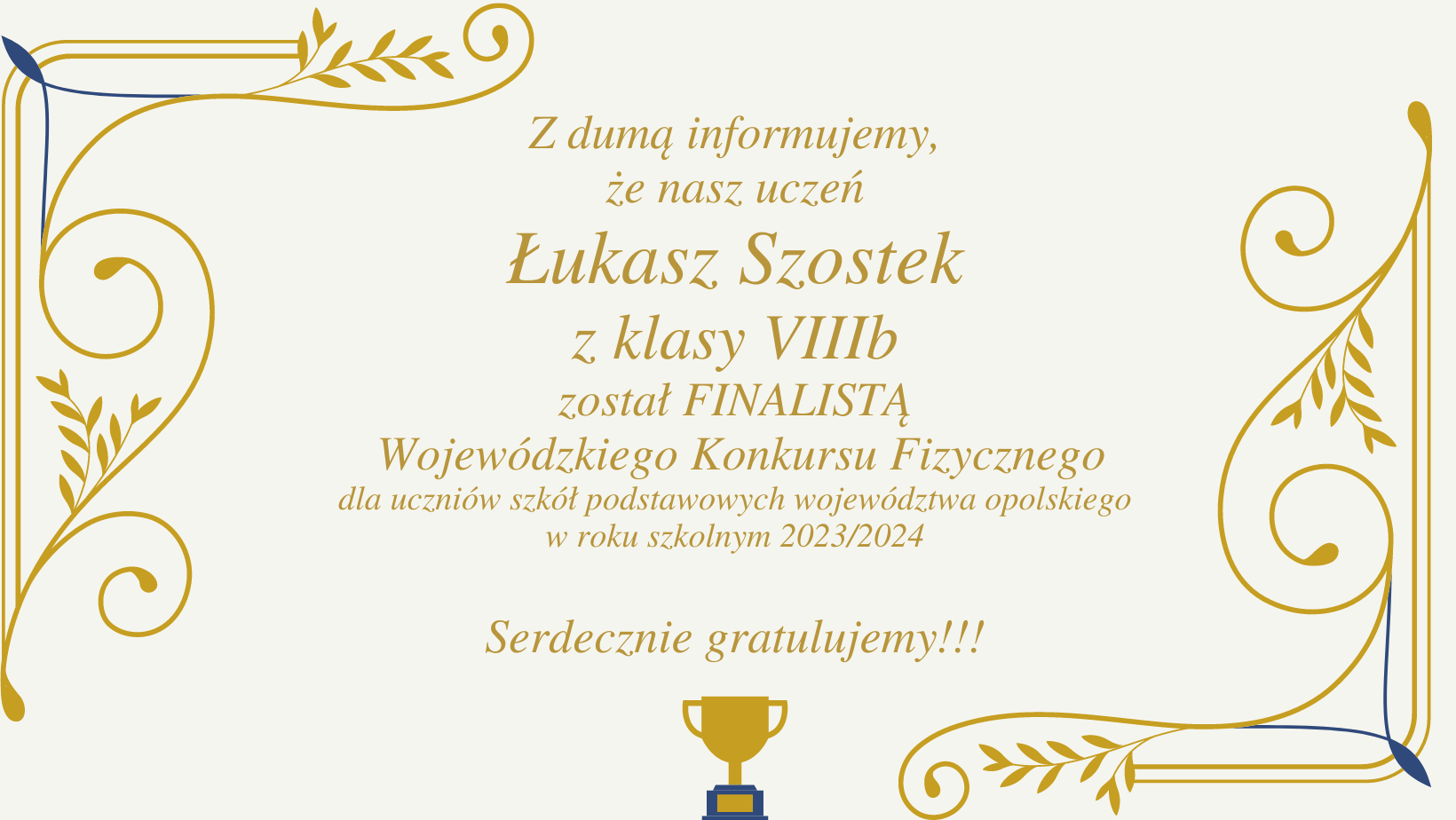 Finalista konkursu fizycznego - Łukasz Szostek