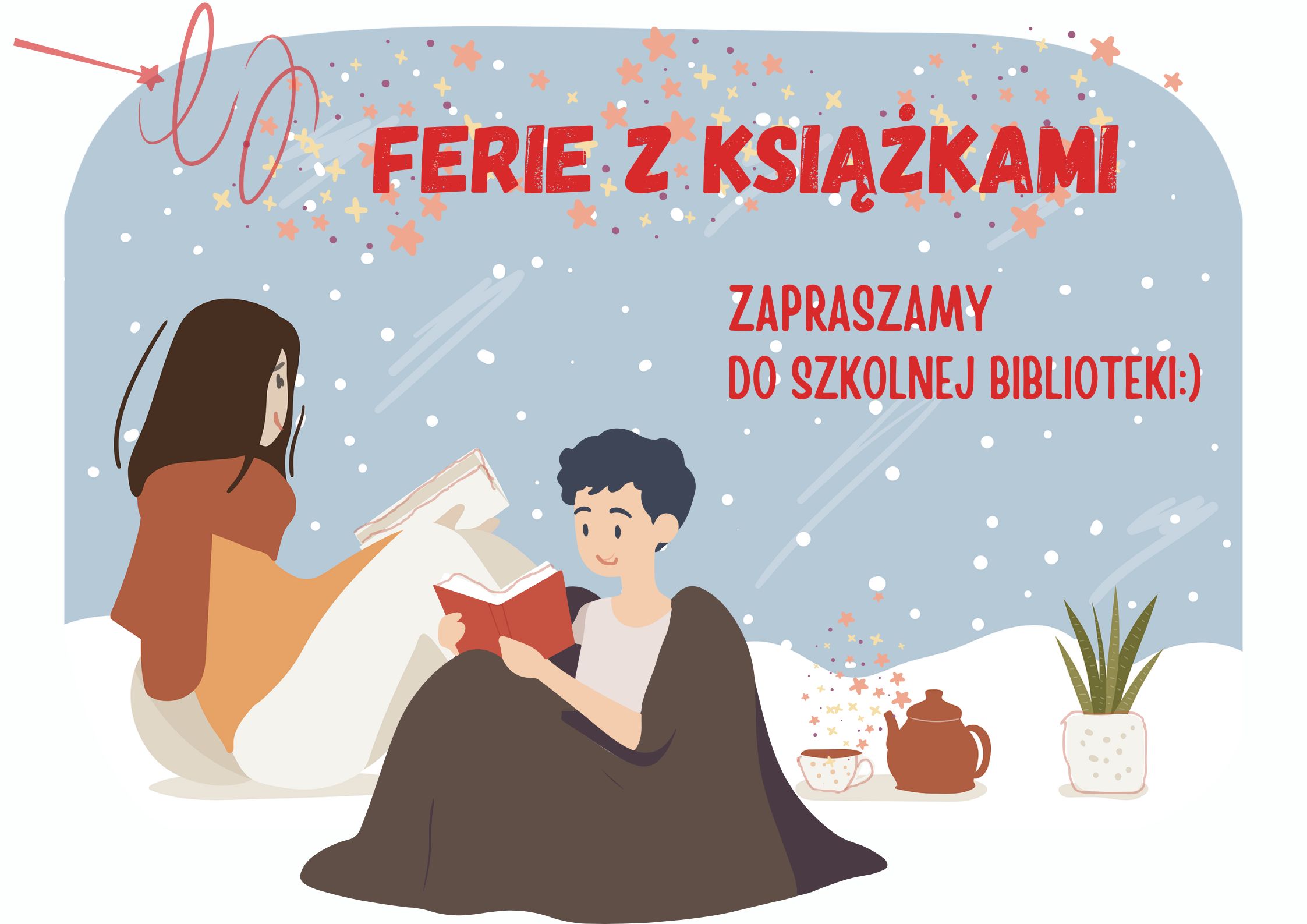 Plakat dotyczący skolnej akcji "Ferie z książkami"