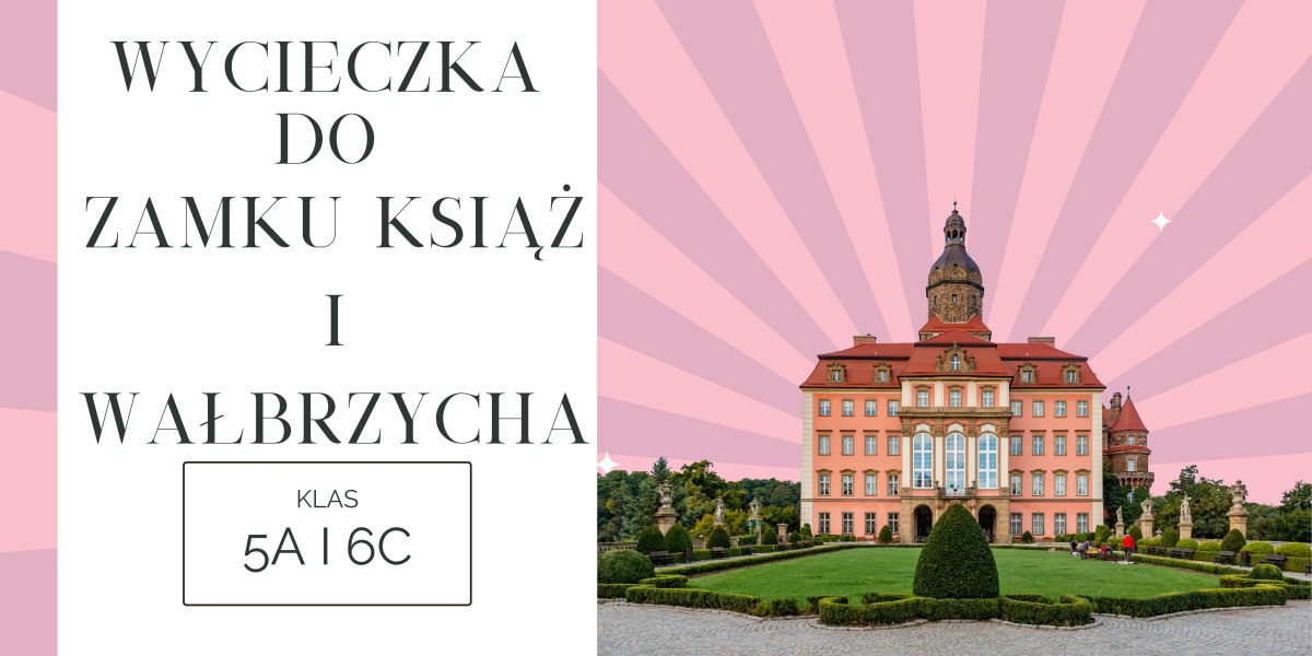  Wycieczka do Wałbrzycha i zamku Książ - baner